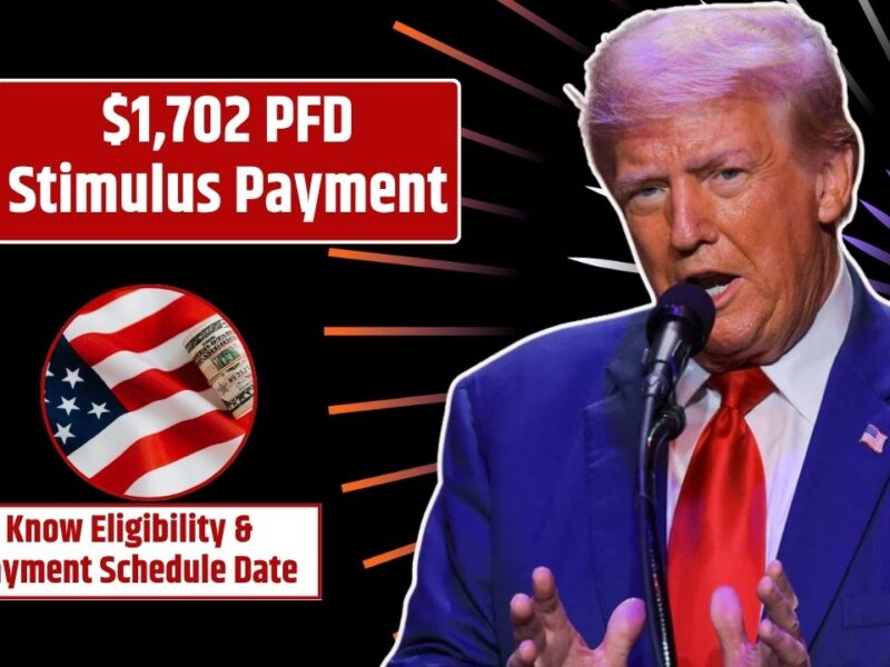 $1,702 PFD Stimulus Payment for Everyone