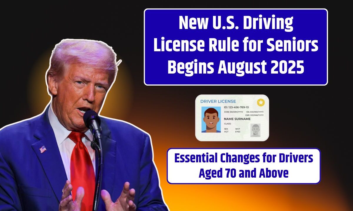 New U.S. Driving License Rule for Seniors Begins August 2025